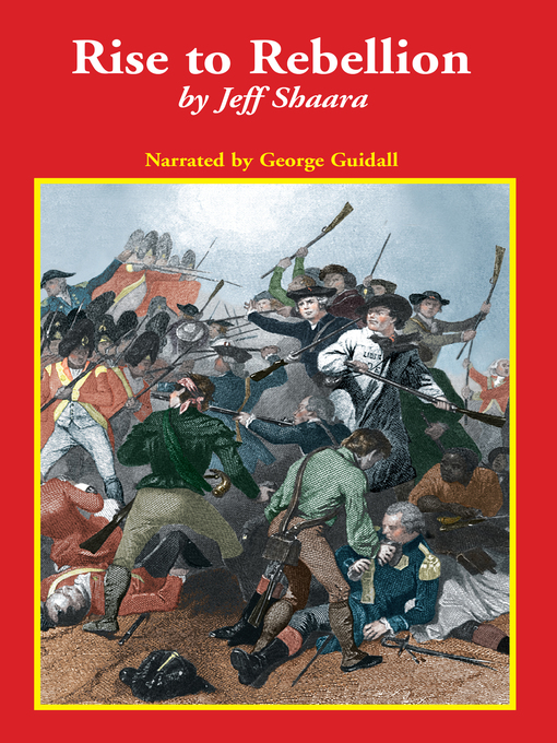 Title details for Rise to Rebellion by Jeff Shaara - Wait list